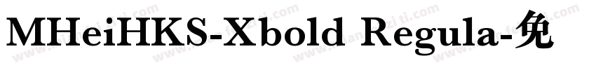 MHeiHKS-Xbold Regula字体转换